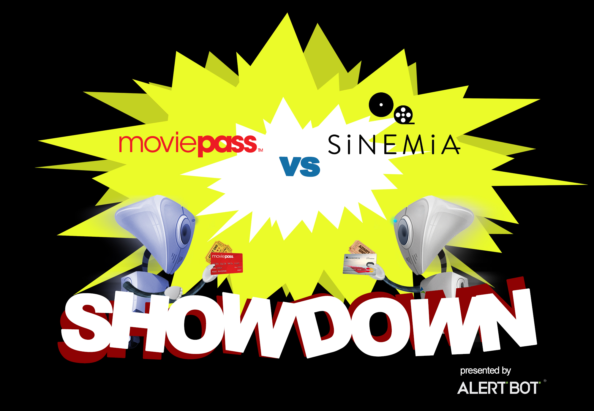 A graphic with a yellow starburst in the center and two robots charging towards each other. Both are carrying membership cards and ticket stubs. Text reads "AlertBot Showdown: moviepass vs sinemia" with the word SHOWDOWN very large at the bottom.