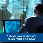 AlertBot Blog titled "A Closer Look at AlertBot's Failure Reporting Feature" with image of a man with a headset on sitting at a computer in front of a screen that looks like a NASA space terminal.